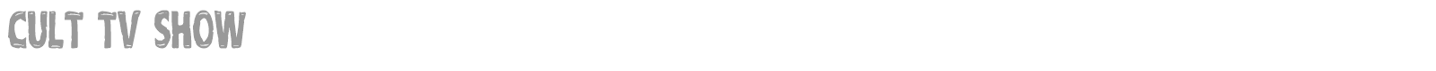 Cult Tv Show font preview